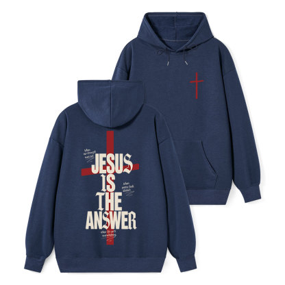 Jesus Is The Answer Classic Christian Hoodie