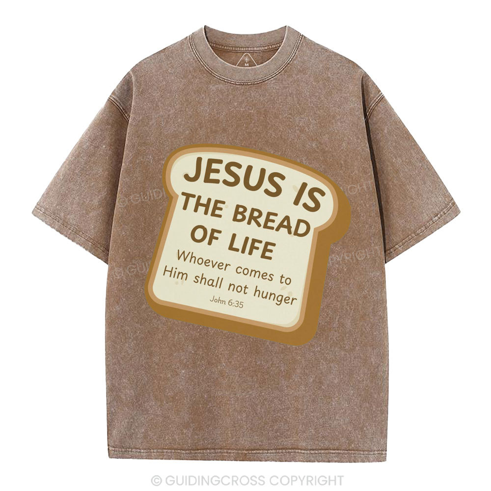 Jesus Is The Bread Of Life Christian Washed T-Shirt