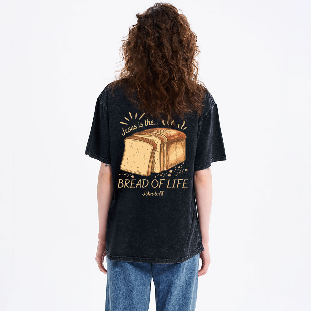 Jesus Is The Bread Of Life Christian Washed T-Shirt