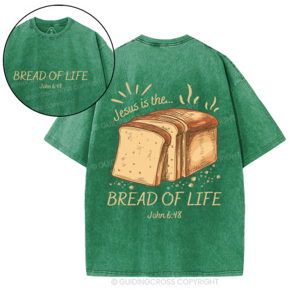Jesus Is The Bread Of Life Christian Washed T-Shirt