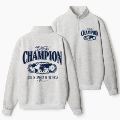 Jesus Is The Champion Christian Half Zip Fleece Sweatshirt 