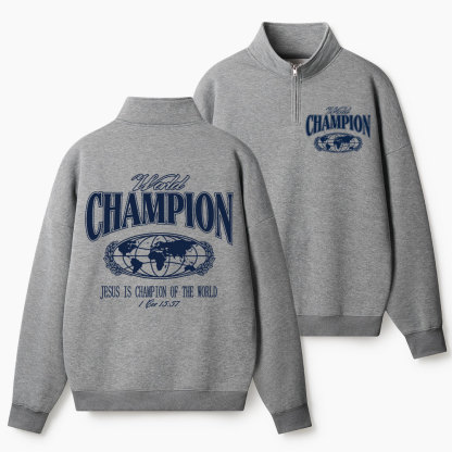Jesus Is The Champion Christian Half Zip Fleece Sweatshirt 