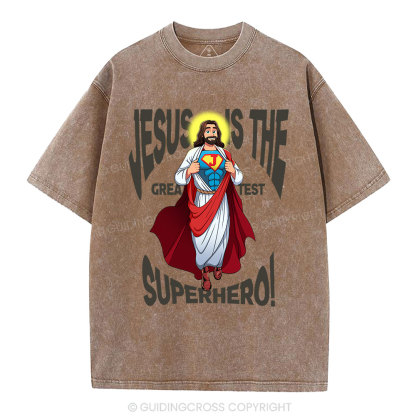 Jesus Is The Greatest Superhero Christian Washed T-Shirt