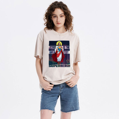 Jesus Is The Greatest Superhero Christian Washed T-Shirt