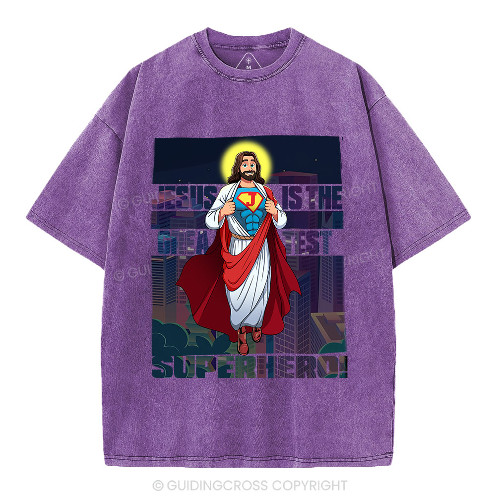 Jesus Is The Greatest Superhero Christian Washed T-Shirt