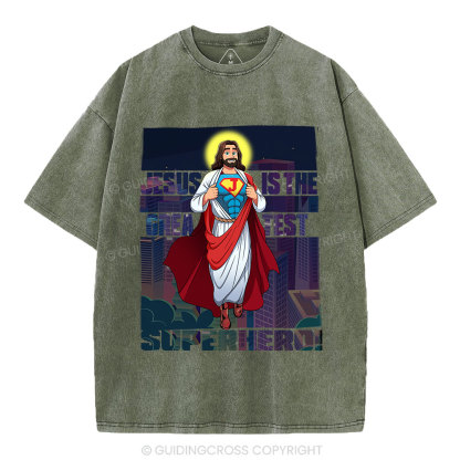 Jesus Is The Greatest Superhero Christian Washed T-Shirt