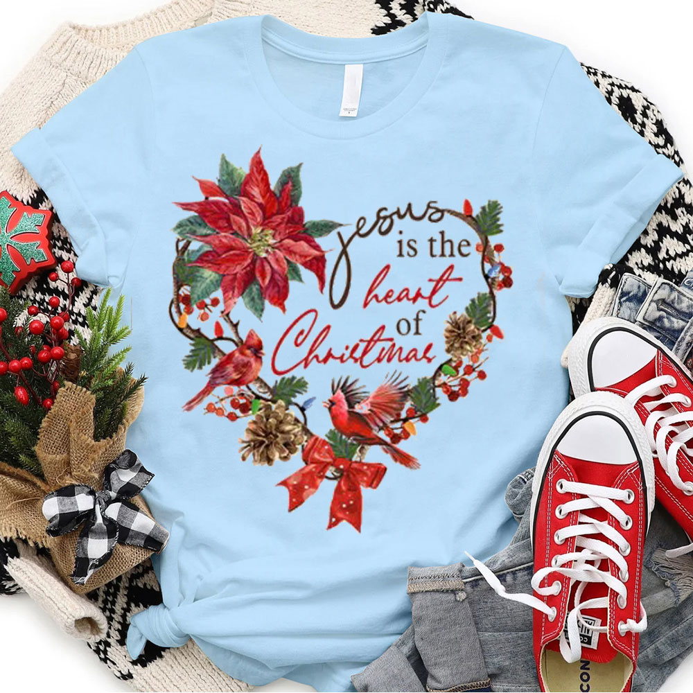 Jesus Is The Heart Of Christmas Christian T-Shirt