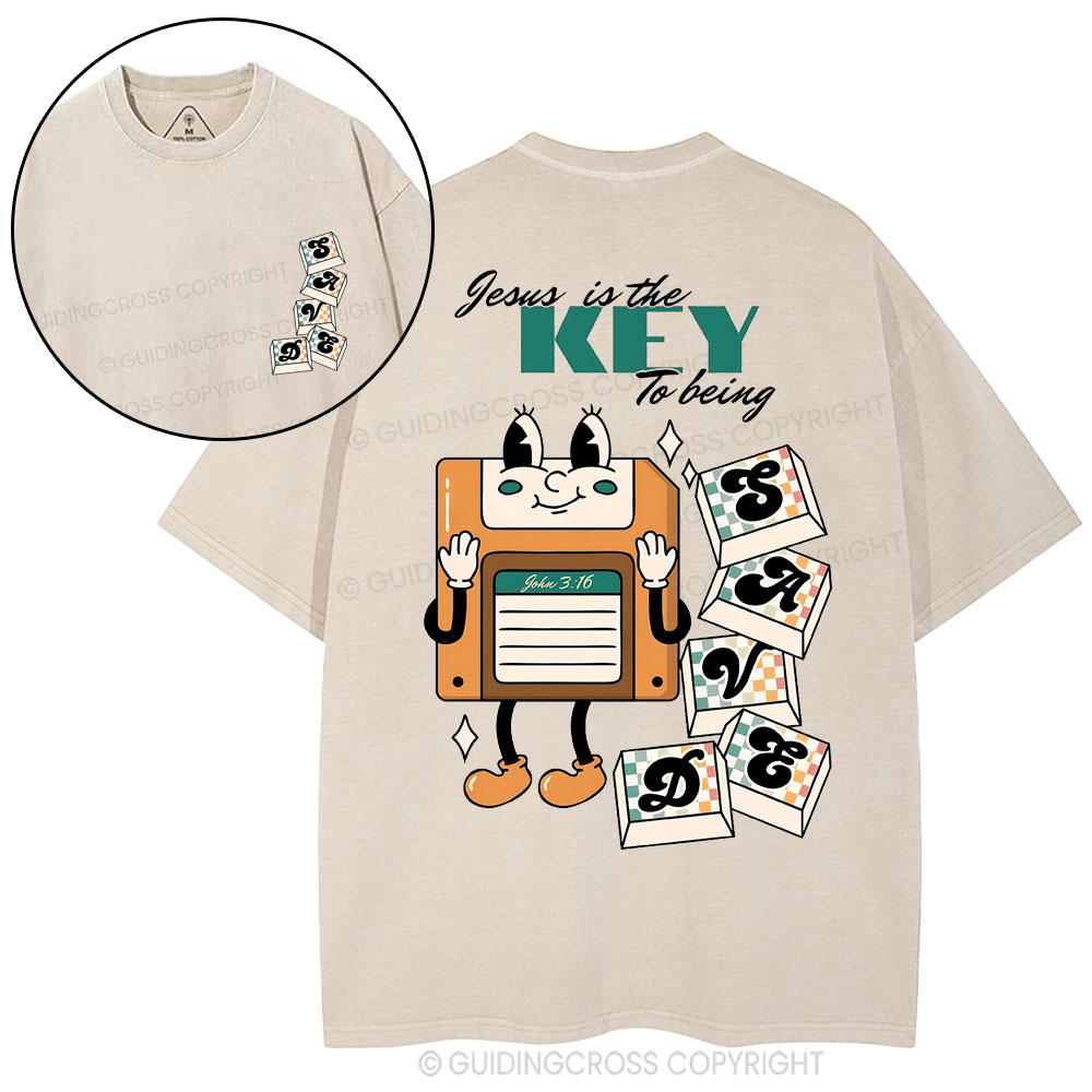 Jesus Is The Key To Being Saved  Christian Washed T-Shirt