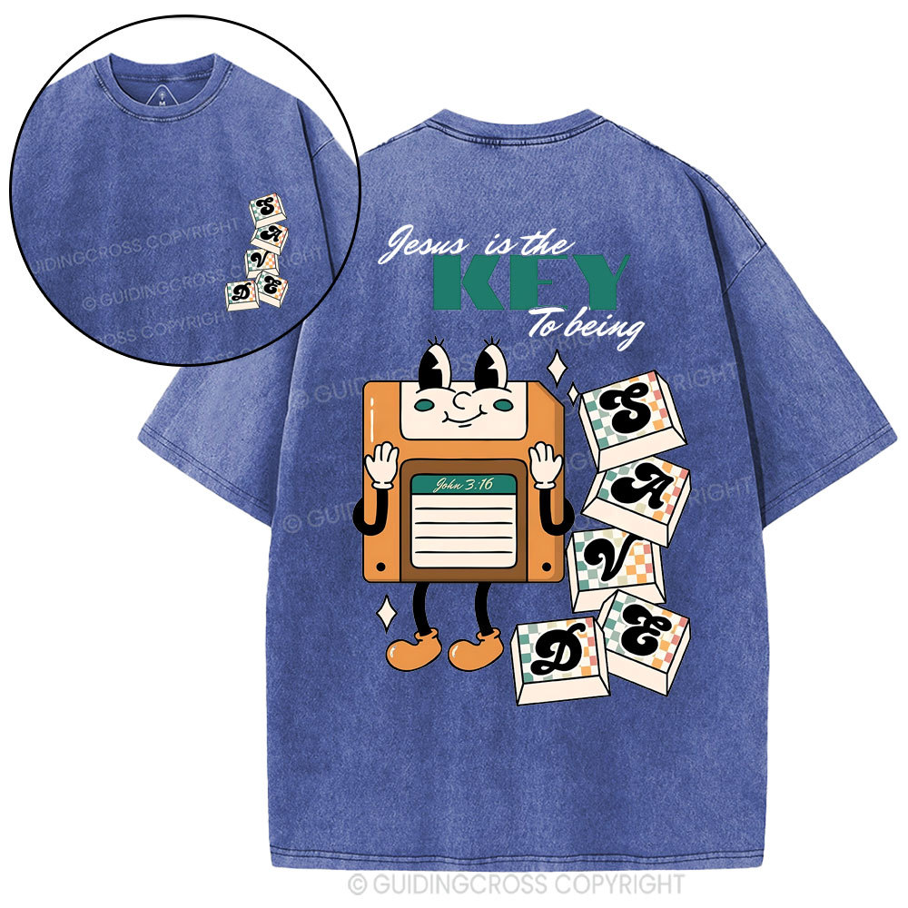 Jesus Is The Key To Being Saved  Christian Washed T-Shirt