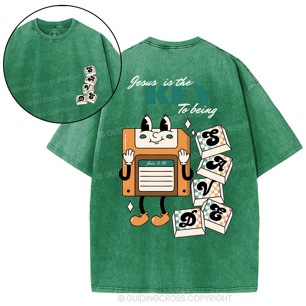 Jesus Is The Key To Being Saved  Christian Washed T-Shirt