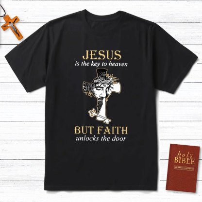 Jesus Is The Key To Heaven Christian T-Shirt