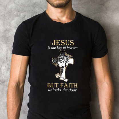 Jesus Is The Key To Heaven Christian T-Shirt