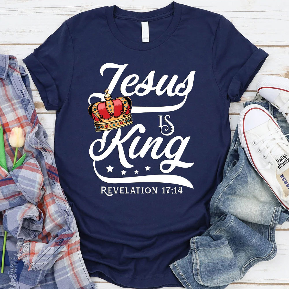 Jesus Is The King Christian T-Shirt