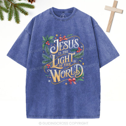 Jesus Is The Light Of THe World Christian Washed T-Shirt