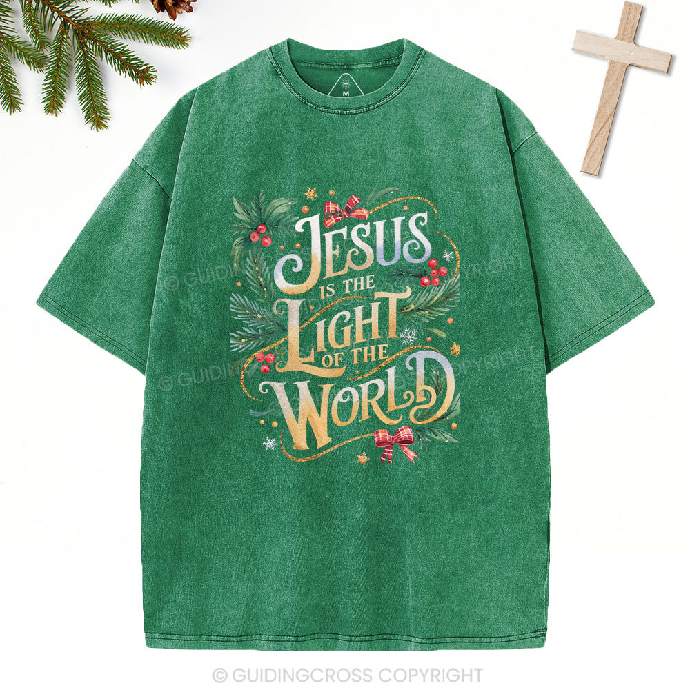 Jesus Is The Light Of THe World Christian Washed T-Shirt