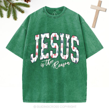Jesus Is The Reason Christian Christmas Washed T-Shirt