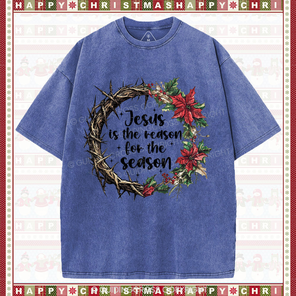 Jesus Is The Reason Christian  Washed T-Shirt