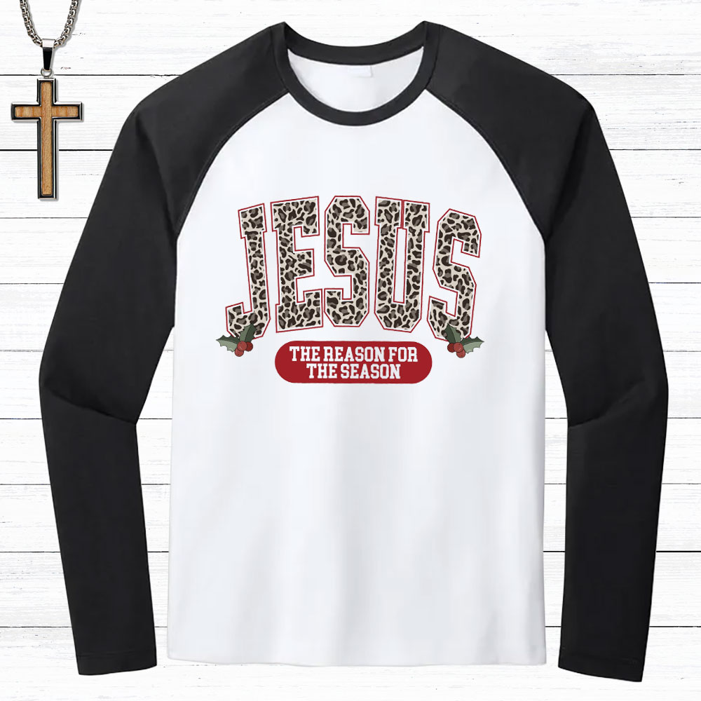 Jesus Is The Reason Christmas Christian Raglan Long Sleeve T-Shirt