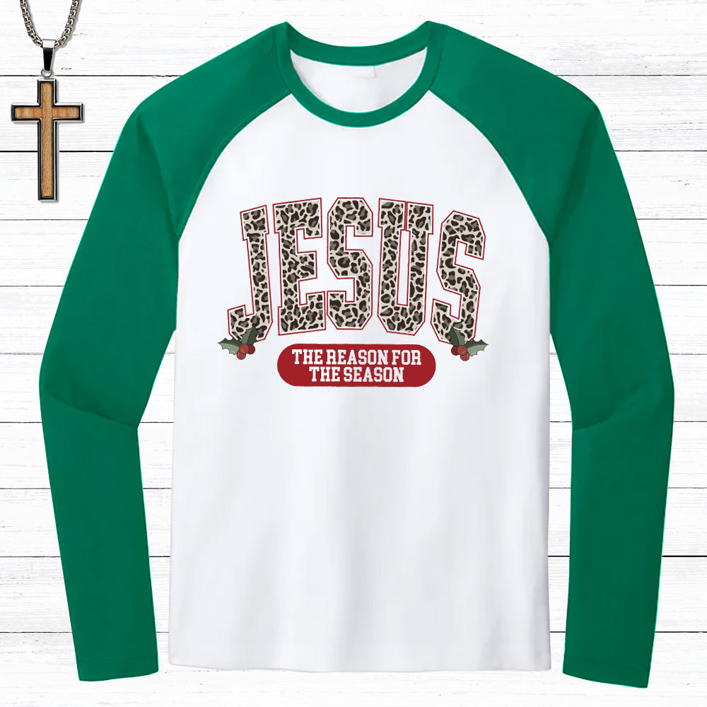 Jesus Is The Reason Christmas Christian Raglan Long Sleeve T-Shirt