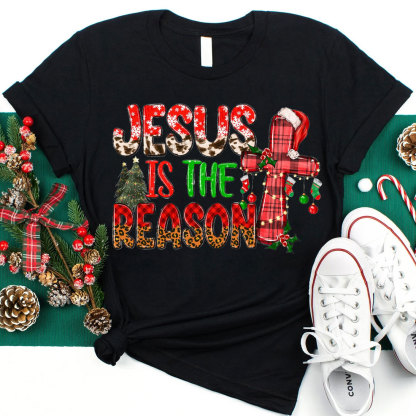 Jesus Is The Reason Christmas Christian T-Shirt