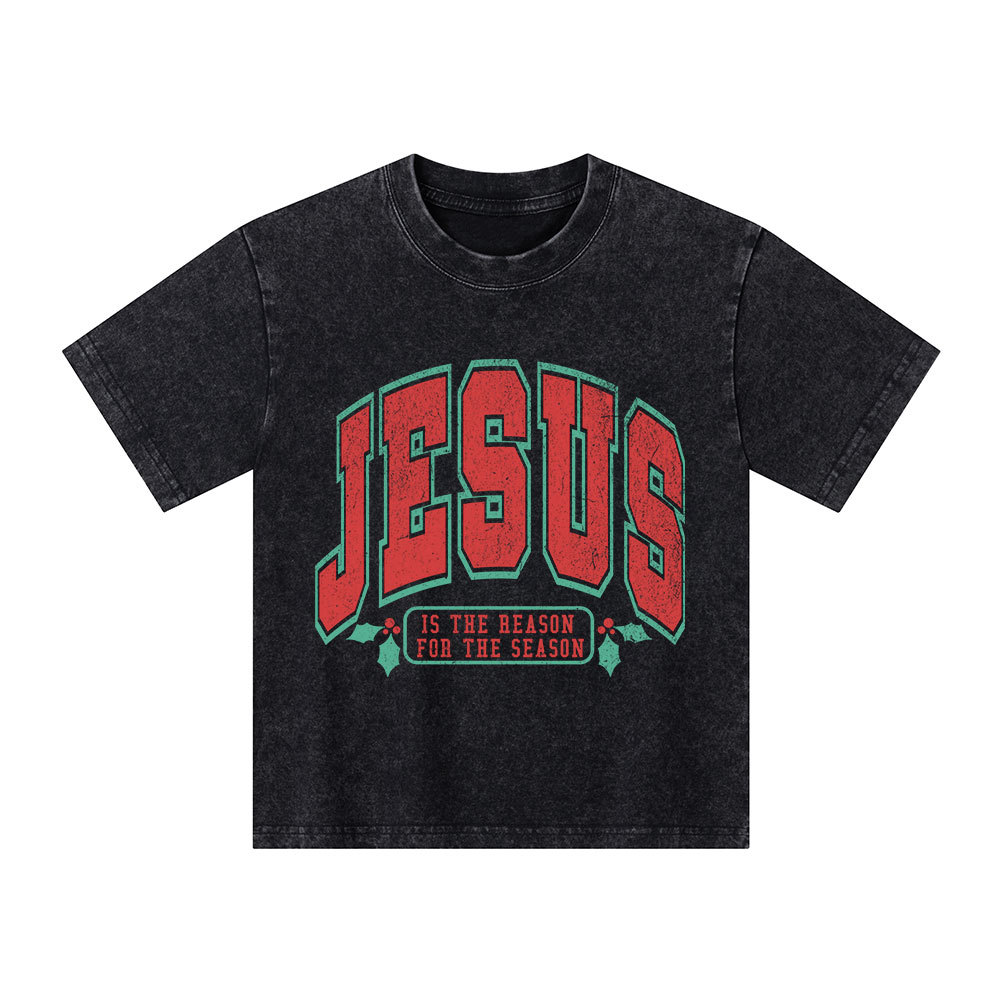 Jesus Is The Reason For The Season Christian Kid Washed T-Shirt