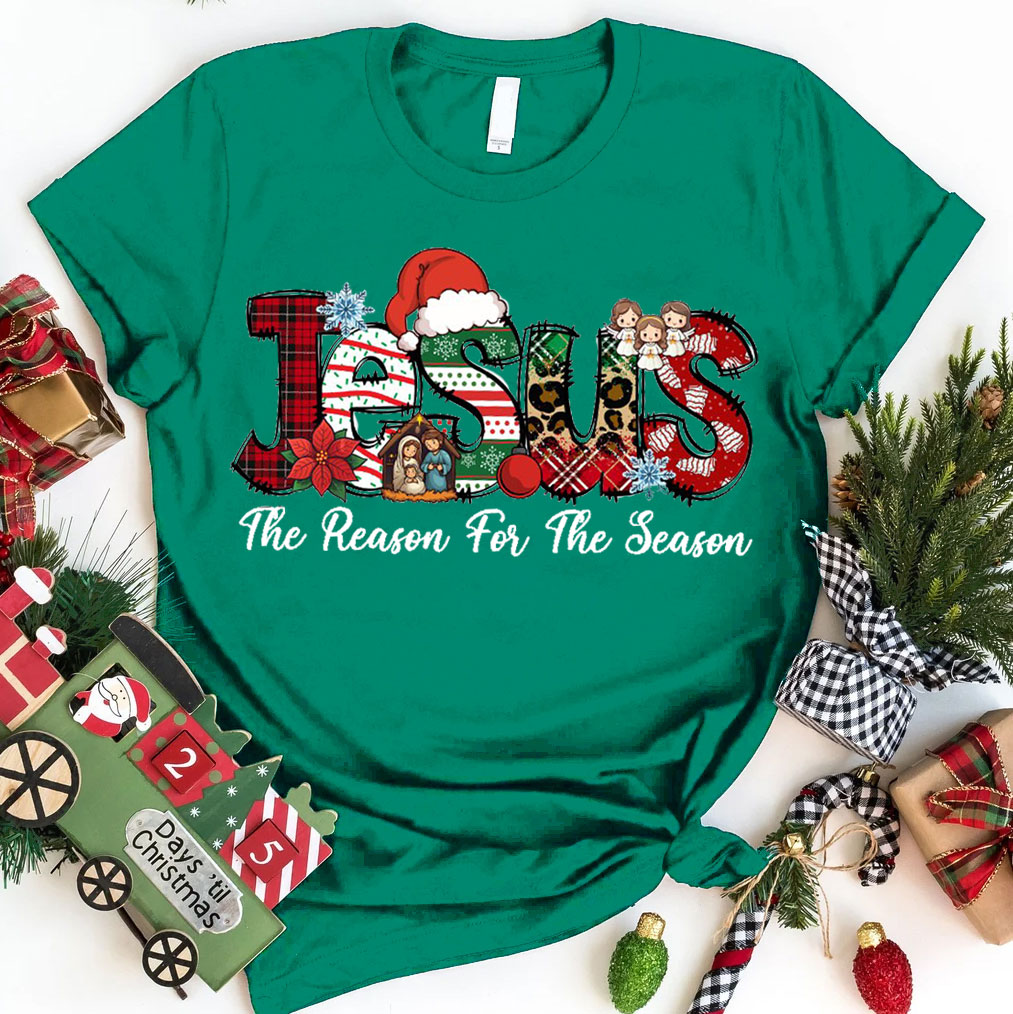 Jesus Is The Reason For The Season Christmas Christian T-Shirt
