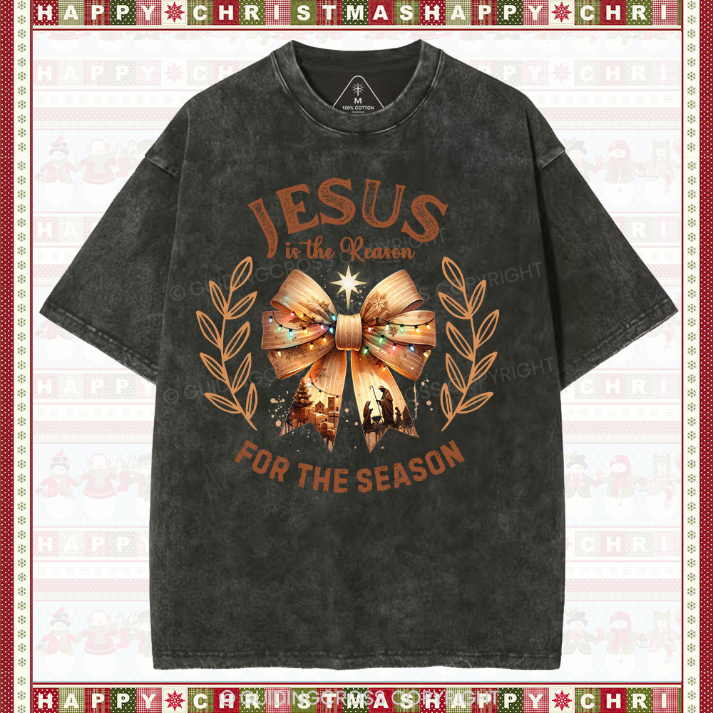 Jesus Is The Reason For The Season Chrisian Washed T-Shirt