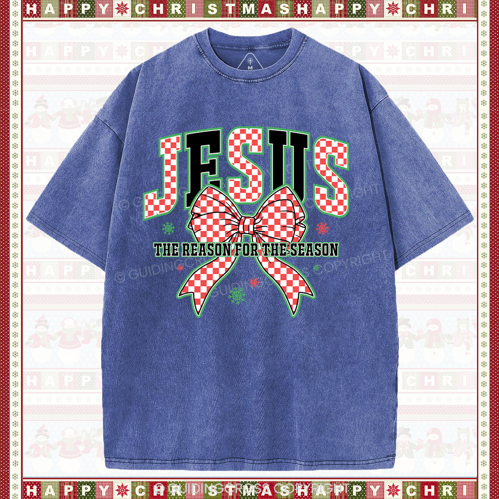 Jesus Is The Reason For The Season Chrisian Washed T-Shirt
