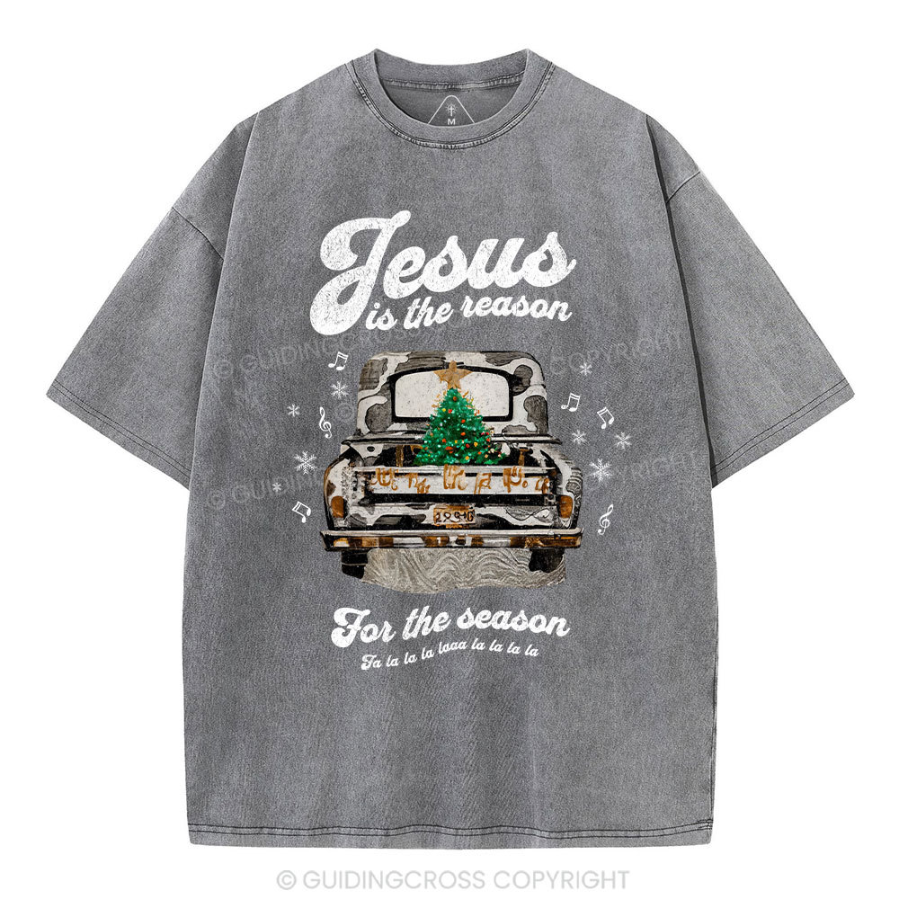 Jesus Is The Reason For The Season Chrisian Washed T-Shirt