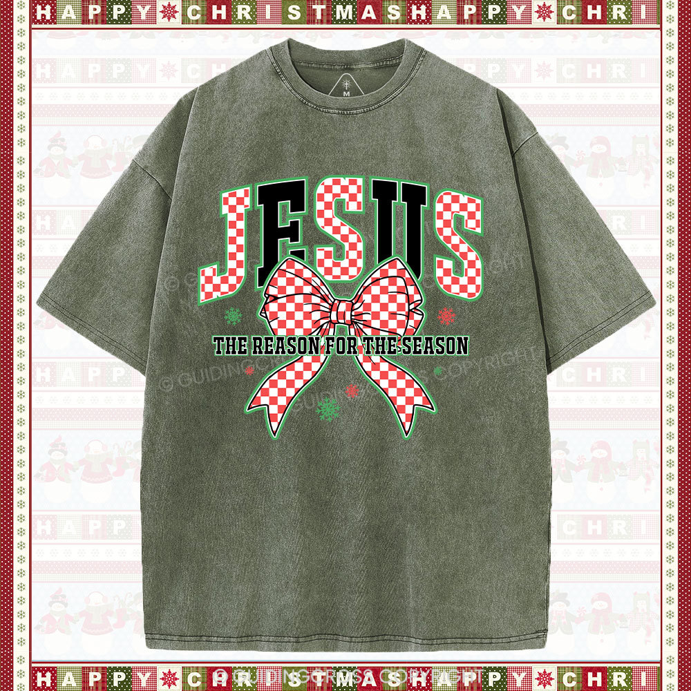 Jesus Is The Reason For The Season Chrisian Washed T-Shirt