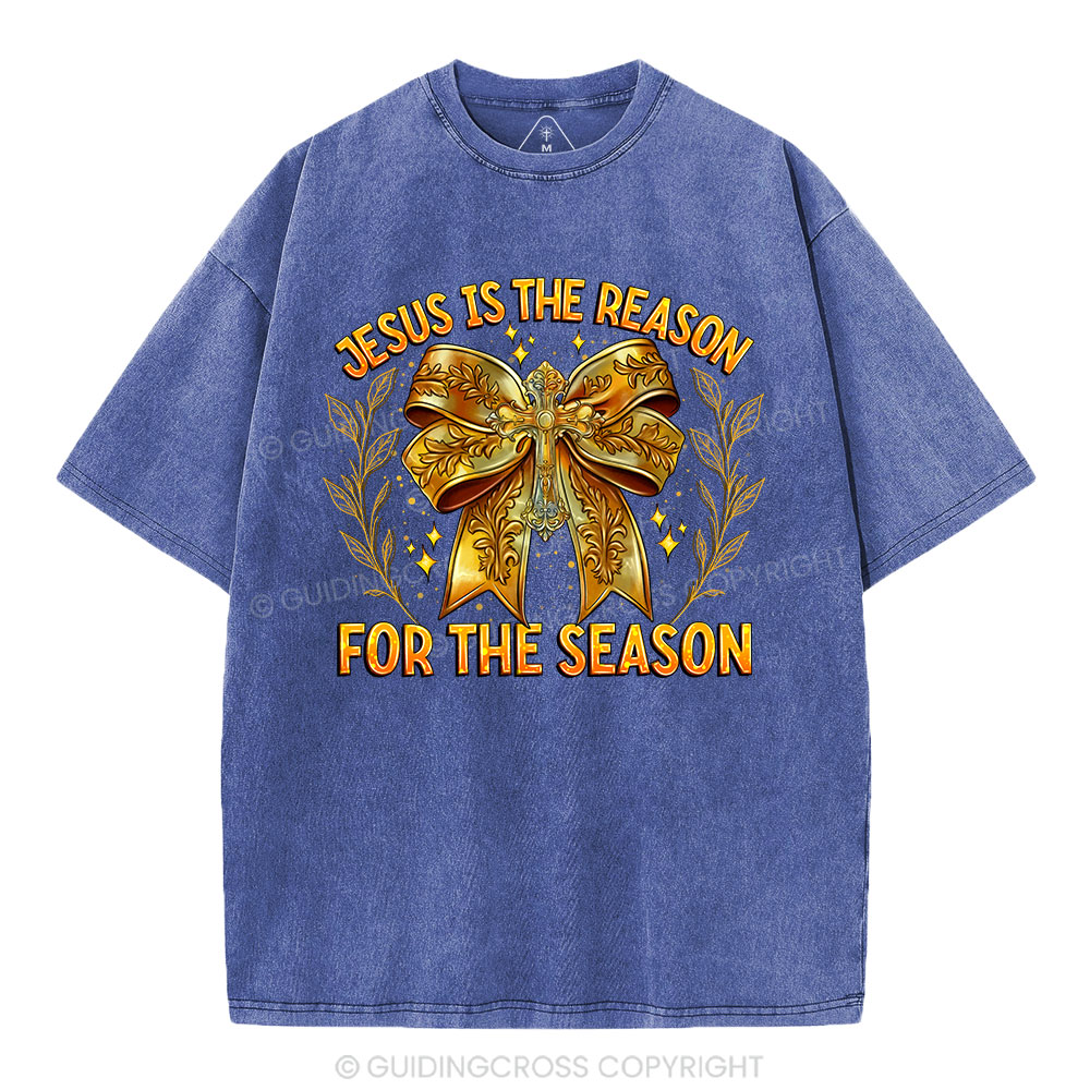 Jesus Is The Reason For The Season Chrisian Washed T-Shirt