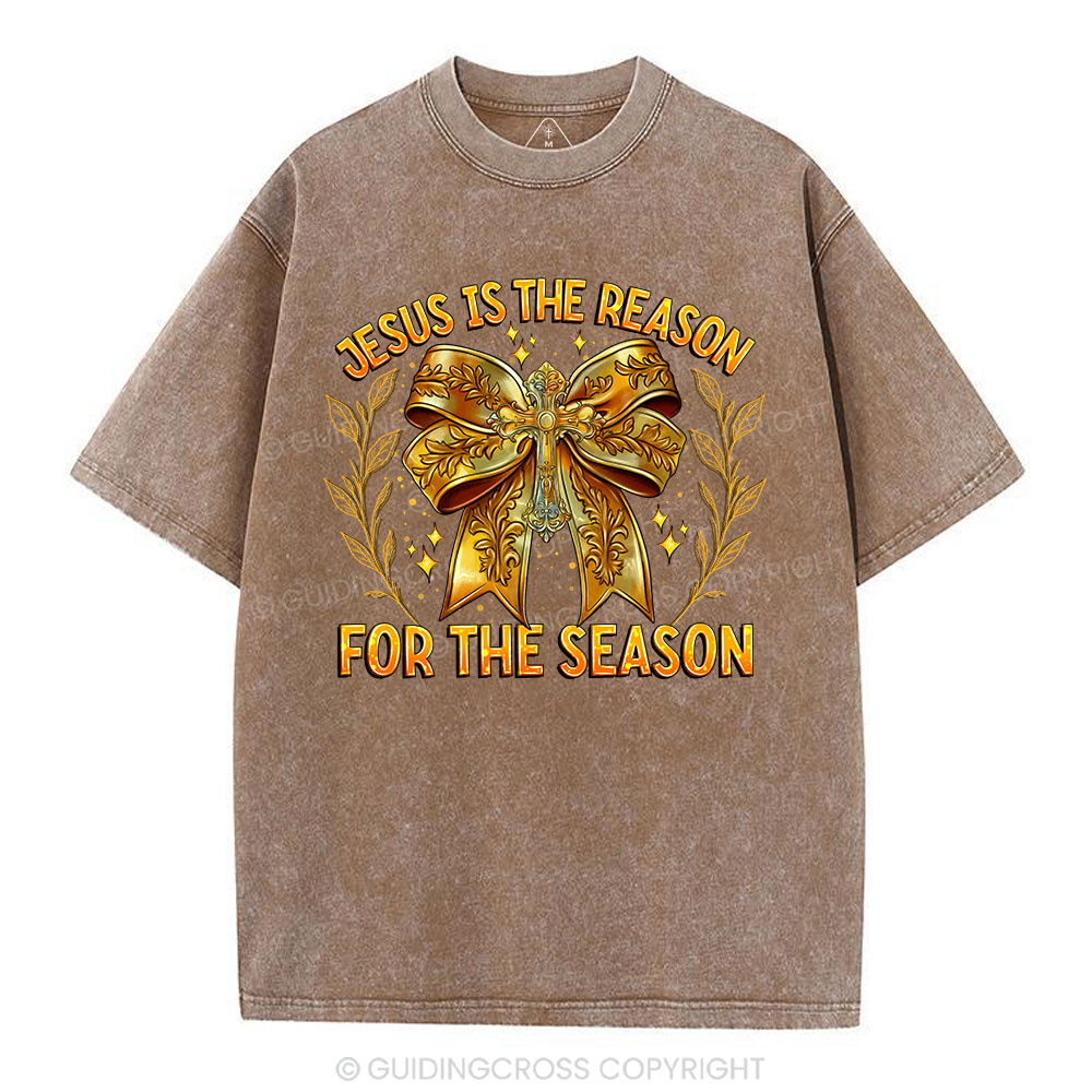 Jesus Is The Reason For The Season Chrisian Washed T-Shirt