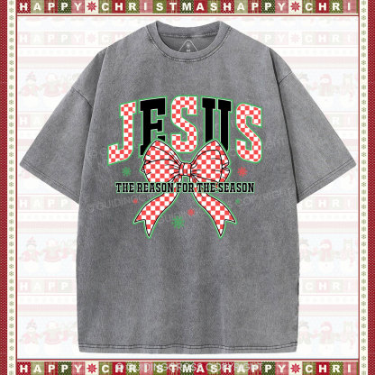 Jesus Is The Reason For The Season Chrisian Washed T-Shirt