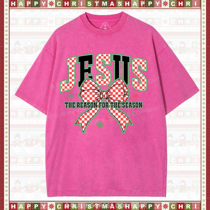 Jesus Is The Reason For The Season Chrisian Washed T-Shirt