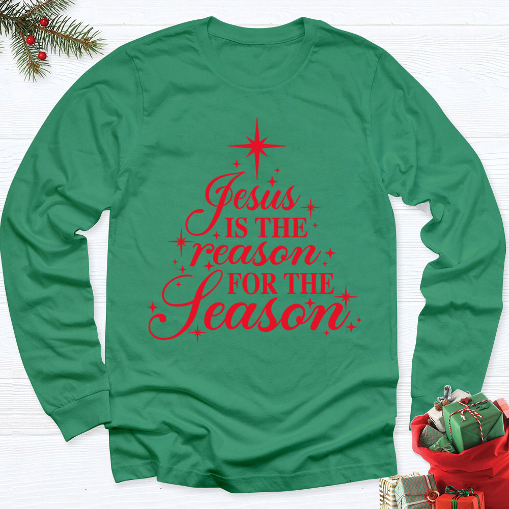 Jesus Is The Reason For The Season Christian Long Sleeve T-Shirt