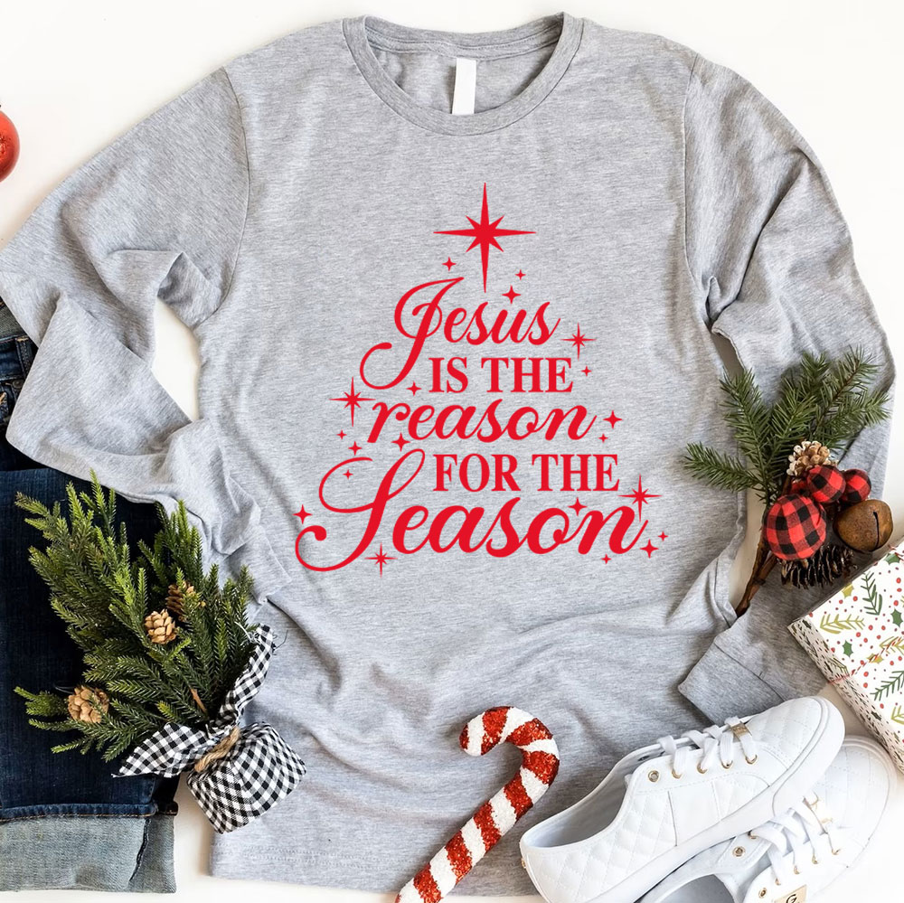 Jesus Is The Reason For The Season Christian Long Sleeve T-Shirt