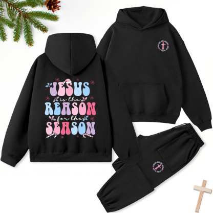 Jesus Is The Reason For The Season Christian Christmas Premium Fleece Hoodie Set