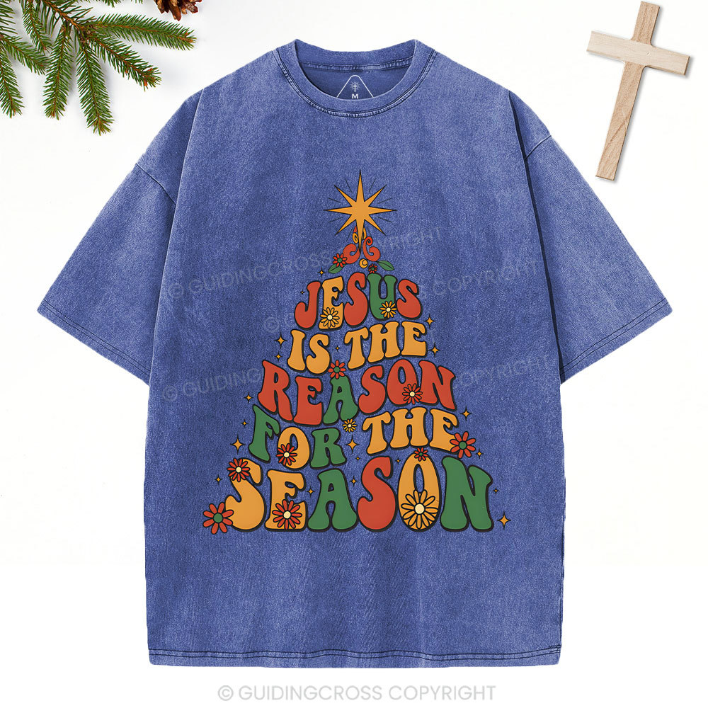 Jesus Is The Reason For The Season Christian Christmas Washed T-Shirt