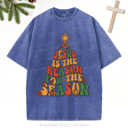Jesus Is The Reason For The Season Christian Christmas Washed T-Shirt