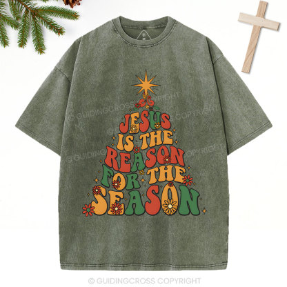 Jesus Is The Reason For The Season Christian Christmas Washed T-Shirt