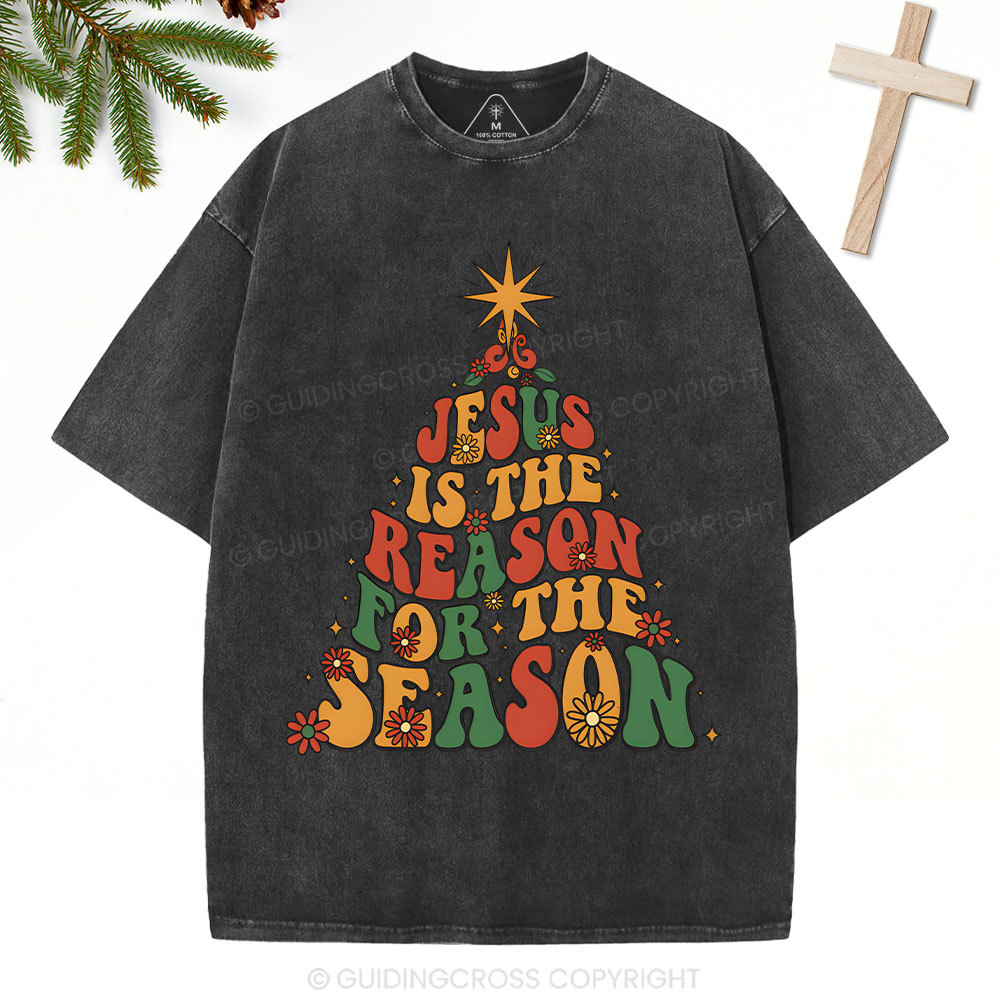 Jesus Is The Reason For The Season Christian Christmas Washed T-Shirt