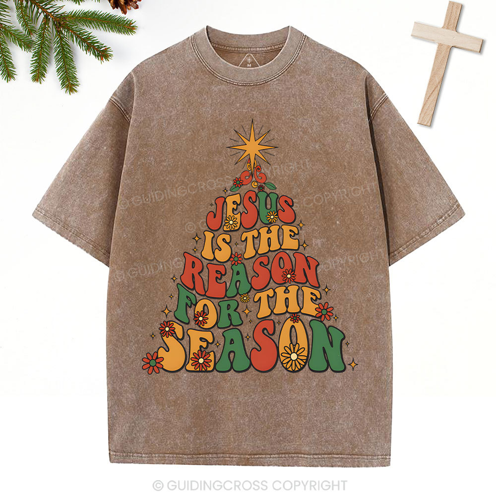 Jesus Is The Reason For The Season Christian Christmas Washed T-Shirt