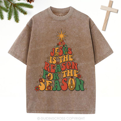 Jesus Is The Reason For The Season Christian Christmas Washed T-Shirt