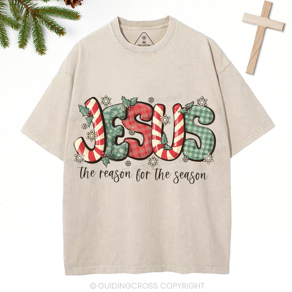 Jesus Is The Reason For The Season Christian Christmas Washed T-Shirt
