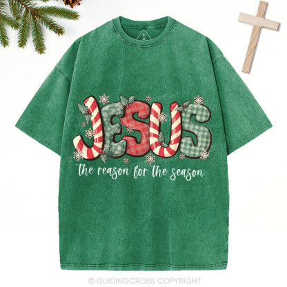 Jesus Is The Reason For The Season Christian Christmas Washed T-Shirt