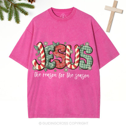 Jesus Is The Reason For The Season Christian Christmas Washed T-Shirt