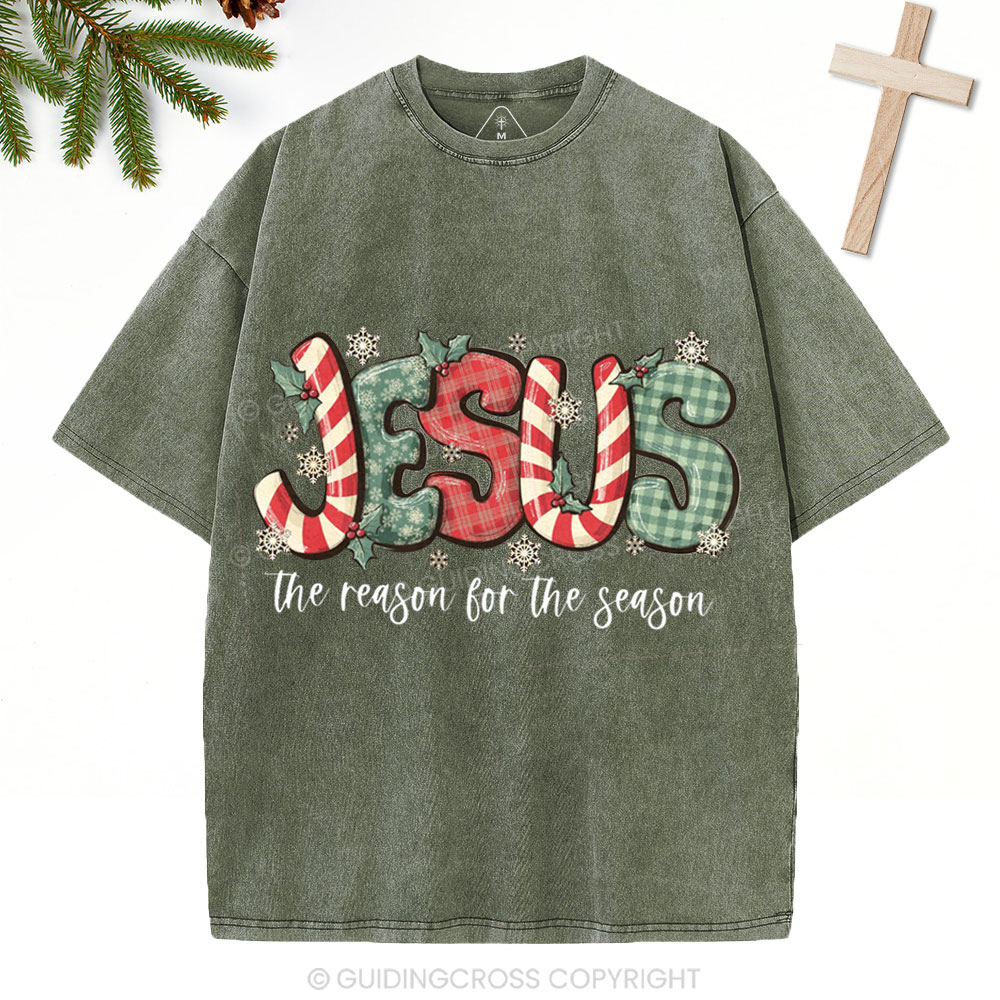 Jesus Is The Reason For The Season Christian Christmas Washed T-Shirt