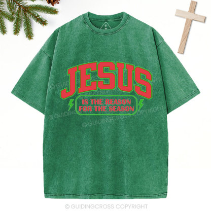 Jesus Is The Reason For The Season Christian Christmas Washed T-Shirt