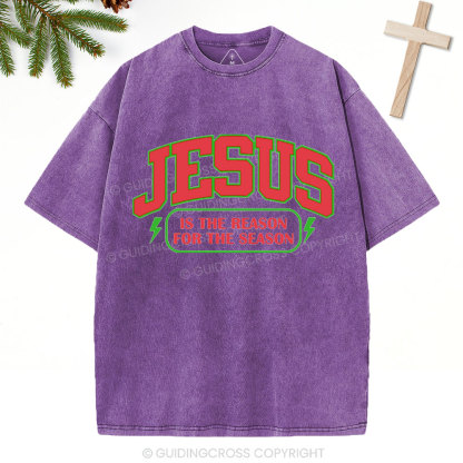 Jesus Is The Reason For The Season Christian Christmas Washed T-Shirt