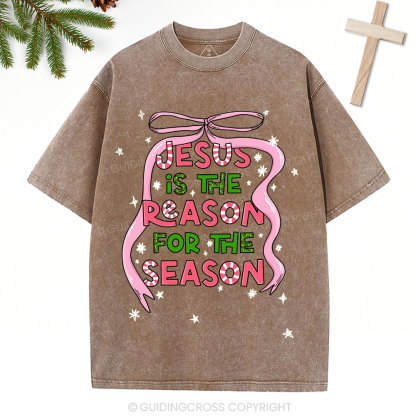 Jesus Is The Reason For The Season Christian Christmas Washed T-Shirt